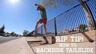 Rip Tip! How To Backside Tailslide W/ Slow Motion