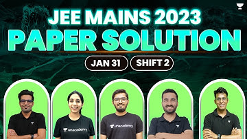 JEE Main 2023 Paper Discussion | 31st Jan - Shift 2 | JEE 2023 Questions and Solutions