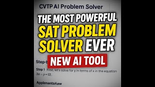 The Most Powerful SAT Problem Solver Ever — Meet the CVTP AI Tool 🔥 (Step-By-Step Explanations!)