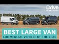 2019 Best Large Van | Ford Transit v Mercedes-Benz Sprinter v Volkswagen Crafter