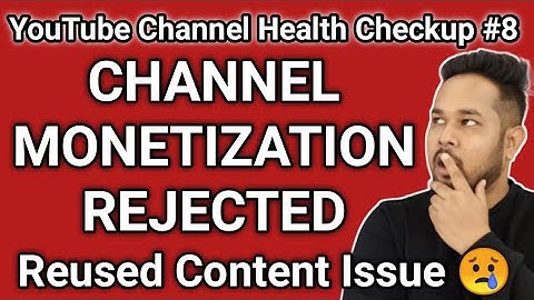 Youtube Monetization Problem: Reused Content | Channel Monetization Issue 2020