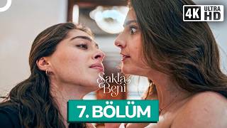 Sakla Beni 7.Bölüm (4K)