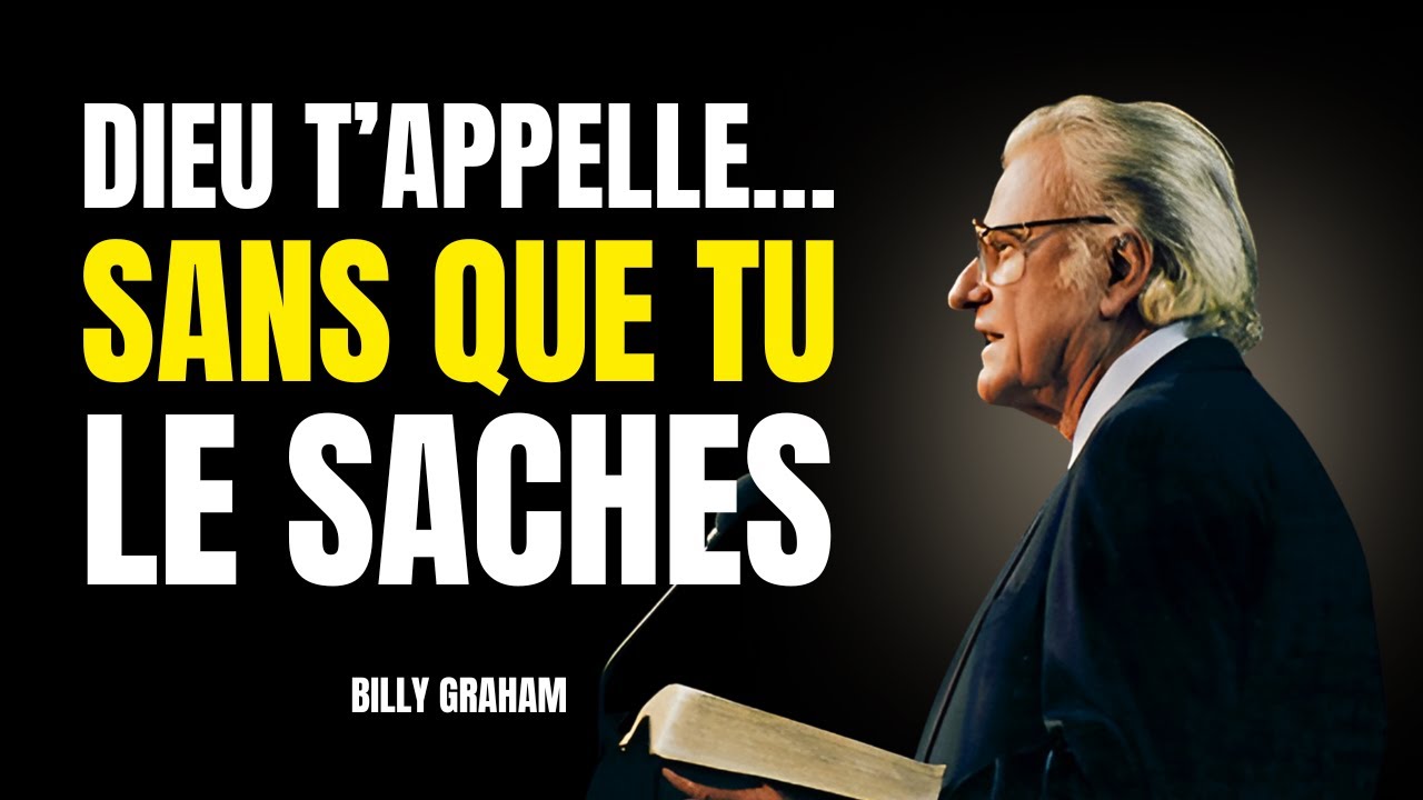 7 Signes Inattendus de l’Appel de Dieu Dans Ta Vie | Billy Graham