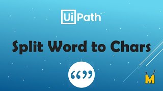 UiPath | Split Word to Chars | How to split word / string to chars | Regex | Get characters of word