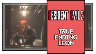 Resident Evil 2 Remake True Ending (Leon B Scenario Walkthrough)