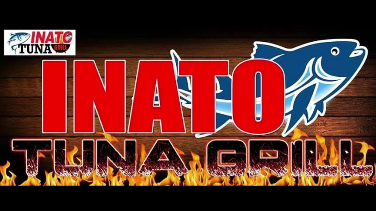 INATO TUNA GRILL SONG ( ORIGINAL COMPOSITION ) YouTube