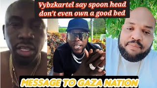 vybzkartel diss spoonhead footahype lazy bowy nuh own a good bed, messag to gaza nation know u worth