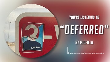 Midfield - Deferred (Static Image Video)