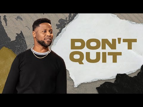 Don't Quit | Grit Wk# 1 | Daryl Black