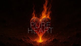 A Pure Heart - Part 2