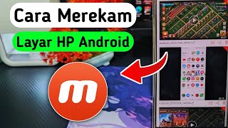 Cara Merekam Layar HP Android Menggunakan Mobizen | Tutorial Rekam Layar Tanpa Ribet