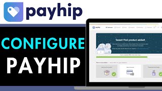 How To Configure Payhip 2026 Detailed Guide