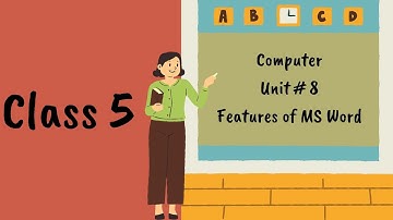 Class 5 I Computer I Lesson #8 I More Features of MS Word