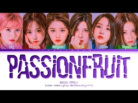 NMIXX 'Passionfruit' Lyrics (엔믹스 Passionfruit 가사) (Color Coded Lyrics)