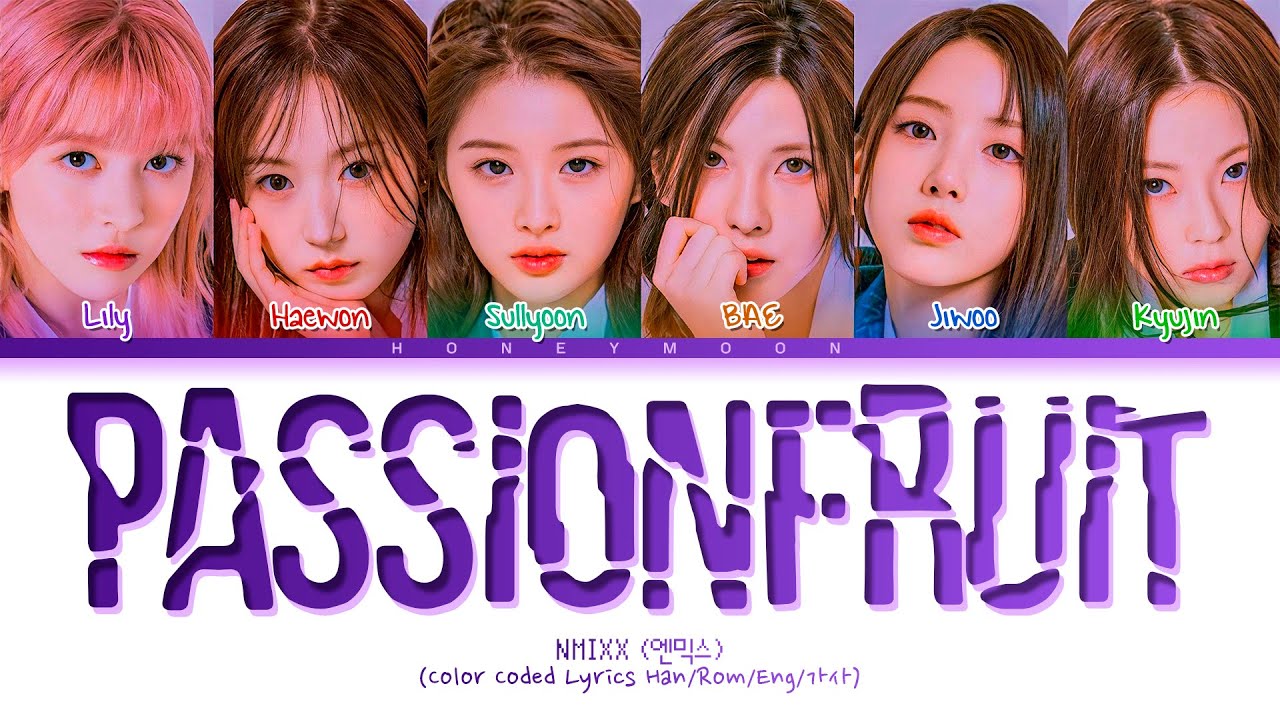 NMIXX 'Passionfruit' Lyrics (엔믹스 Passionfruit 가사) (Color Coded Lyrics