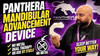 Panthera Mandibular Advancement. No Metal Oral Appliance.