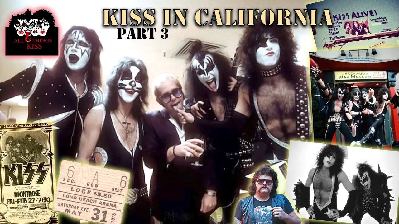 KISS in California Part 3 (May 1975 - February 1976) All Things KISS