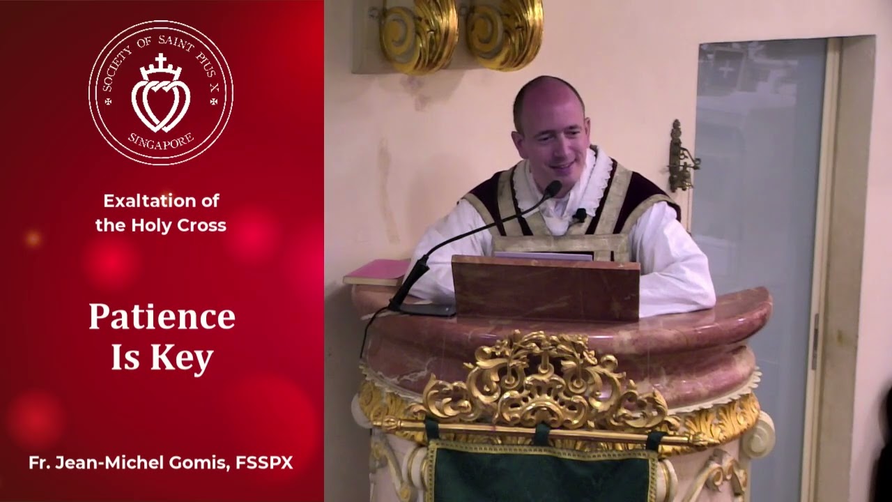 Patience Is Key - Sermon by Fr Gomis (14 Sep 2025)