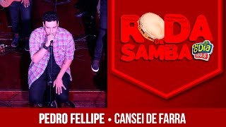 Cansei de Farra - Pedro Fellipe part. Dilsinho (Roda de Samba FM O Dia) Cansei de Farra - Pedro Fellipe part. Dilsinho (Roda de Samba FM O Dia)