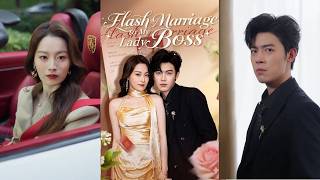 (Dubbed) Flash Marriage to My Lady Boss | Contract Love With the Ruthless Beauty
