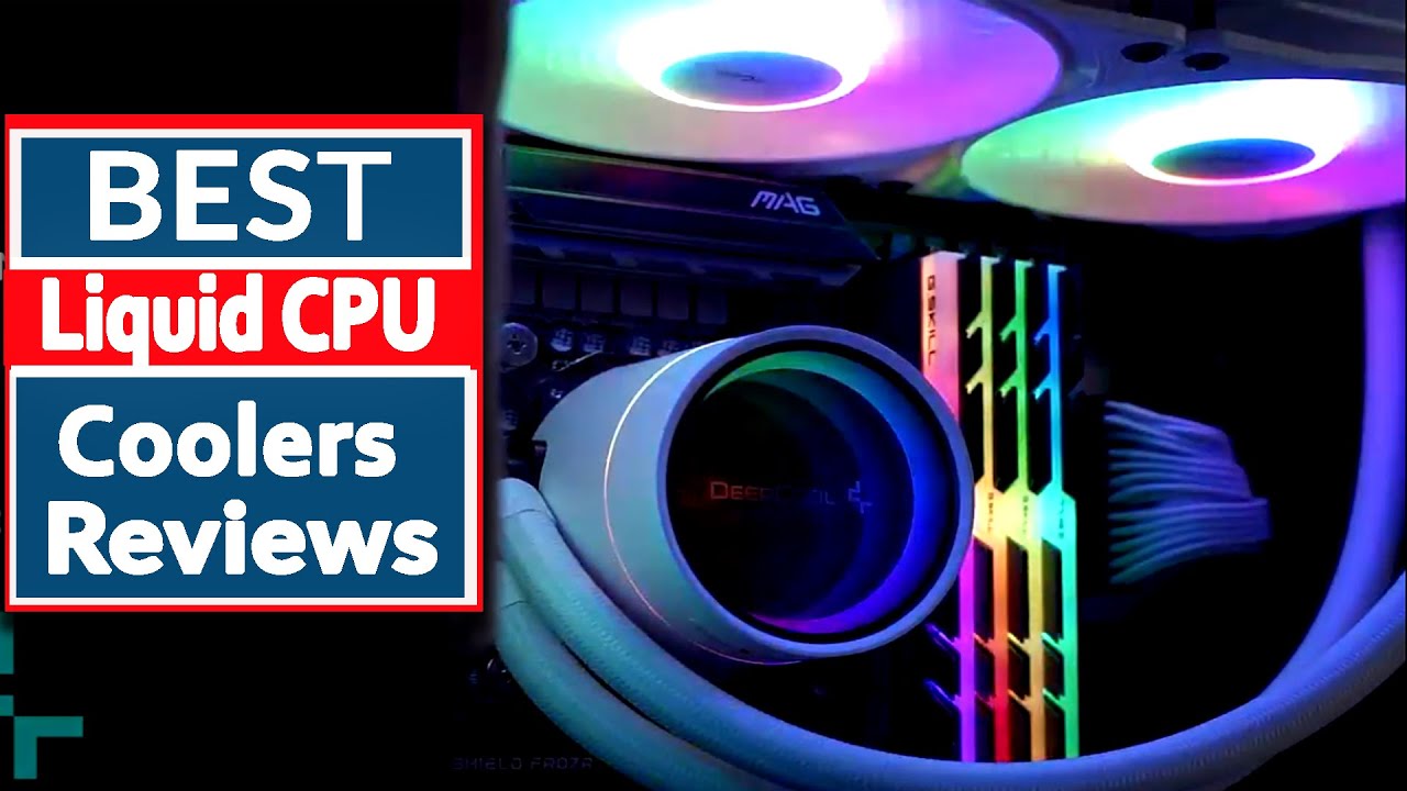 5 Best Budget Liquid CPU Coolers Under 100 in 2024 YouTube