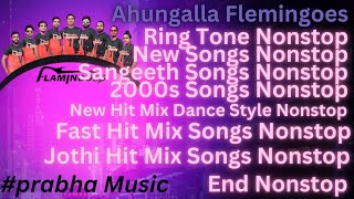 Ahungalla Flemingoes Mix Nonstop Collection 2023