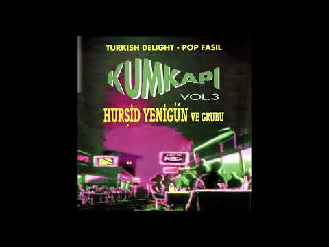 Hurşid Yenigün ve Grubu - Felek - Gazelli | Kumkapı Vol.3