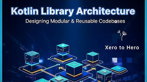 Kotlin Library Architecture: Build Robust & Scalable Android/JVM Libraries (2025 Guide) #education