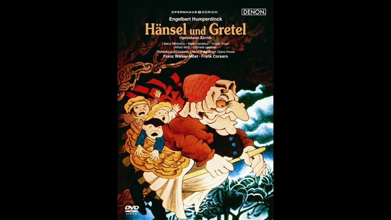 Hansel und Gretel (Opera Excerpts) --- Engelbert Humperdinck  ヘンゼルとグレーテル