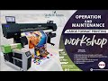 Operation and maintenance Large Format Printing workshop - full tutorial, overview, and advice.