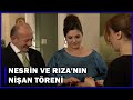 Nesrin Ve Rıza Kaptanın Nişan Töreni! - Aşk-ı Memnu 55.Bölüm