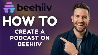 How to Create a Podcast on Beehiiv (2026 Guide)