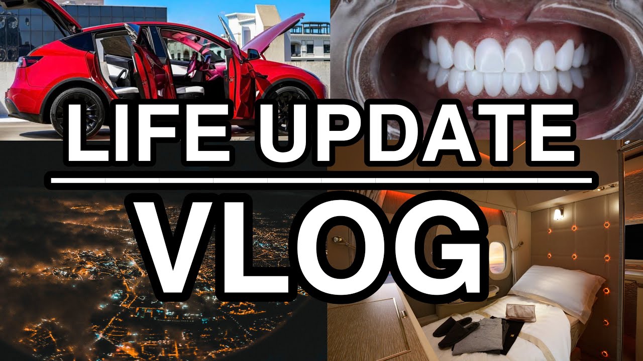 LIFE UPDATE: NEW TESLA |  VENEERS | & FIRST CLASS EXPERIENCE