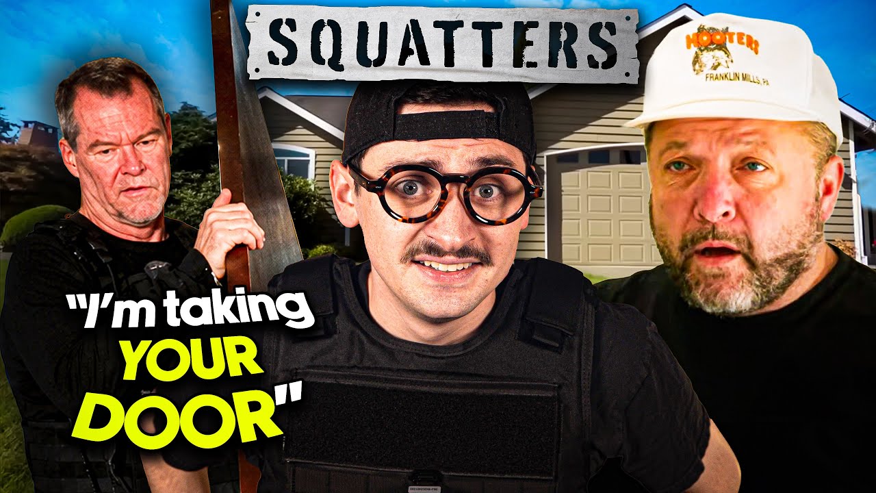 SQUATTERS: A Reality Show I Didn't Know Was Legal