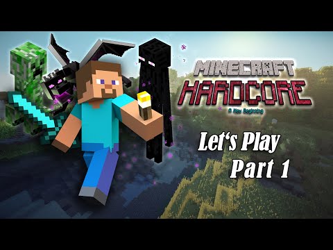 A New Beginning! - MINECRAFT HARDCORE (Part 1)