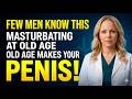 If You're Over 50 and Masturbate, I Ask You to Watch This Video | Dr. Olivia Bennet.