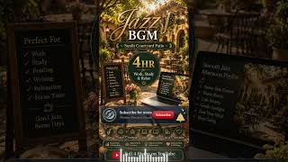 Jazz BGM ~ Sunlit Courtyard Patio ~ 4HR for Work, Study & Relax