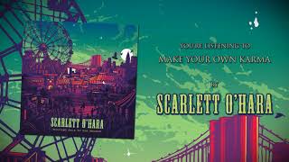 Download Lagu Scarlett O'Hara - Make Your Own Karma MP3