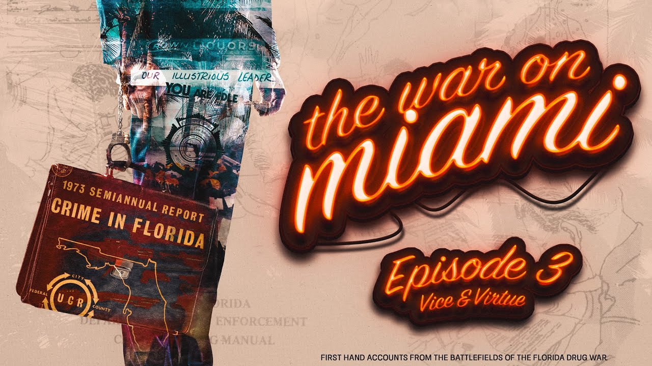 The War On Miami - EP3 Vice & Virtue