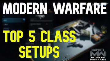 TOP 5 BEST CLASS SETUPS!! (OVERPOWERED CLASS SETUPS!!) - Call of Duty: Modern Warfare