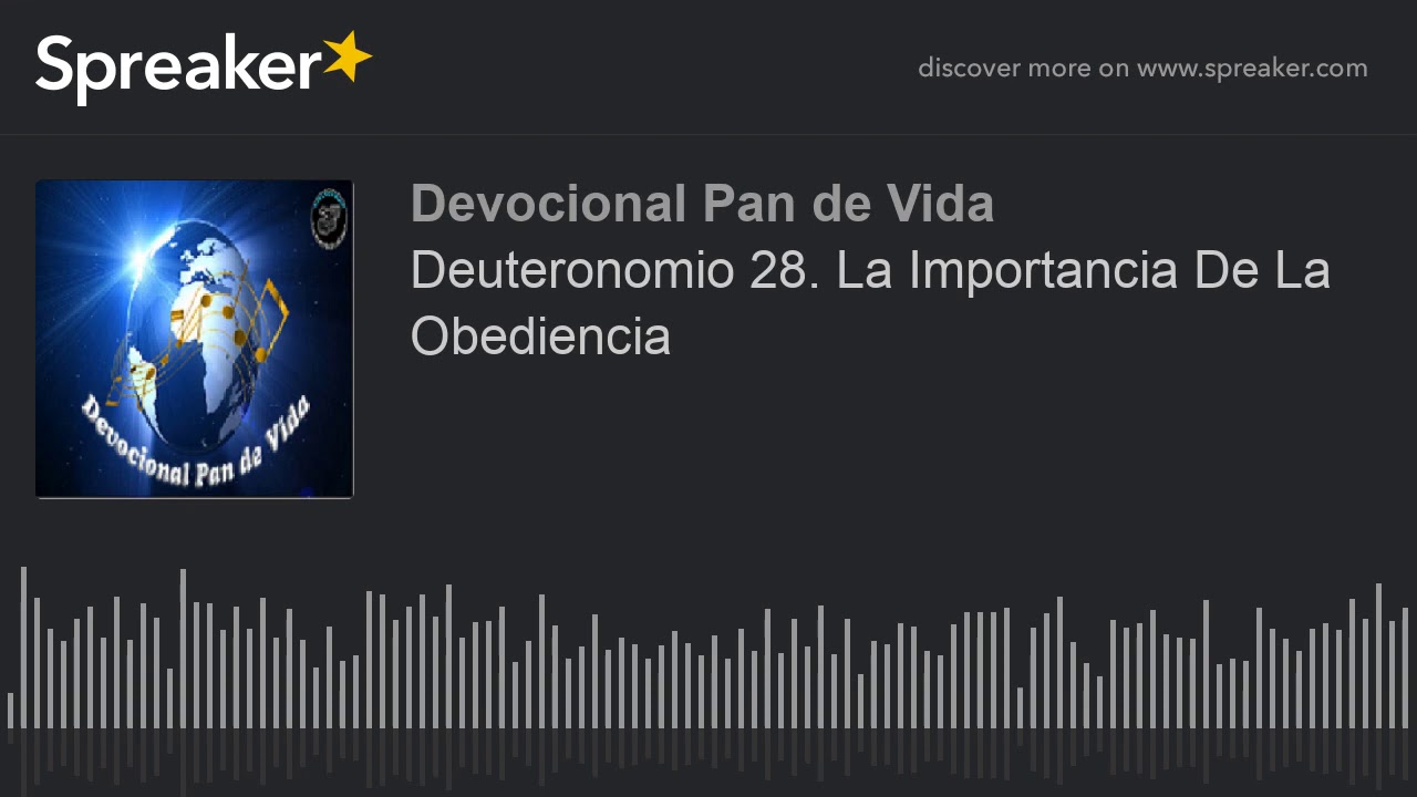 Deuteronomio 28 La Importancia De La Obediencia - YouTube