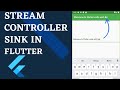 flutter tutorial , streamController sink in flutter