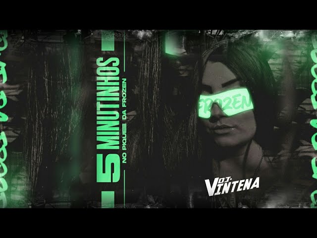 5 MINUTINHOS NO PIQUE DA FROZEN ( DJ VINTENA ) @PAREDÃODOSCRIA