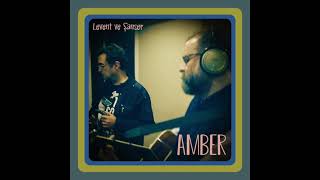 Levent, Şanser - Amber Resimi