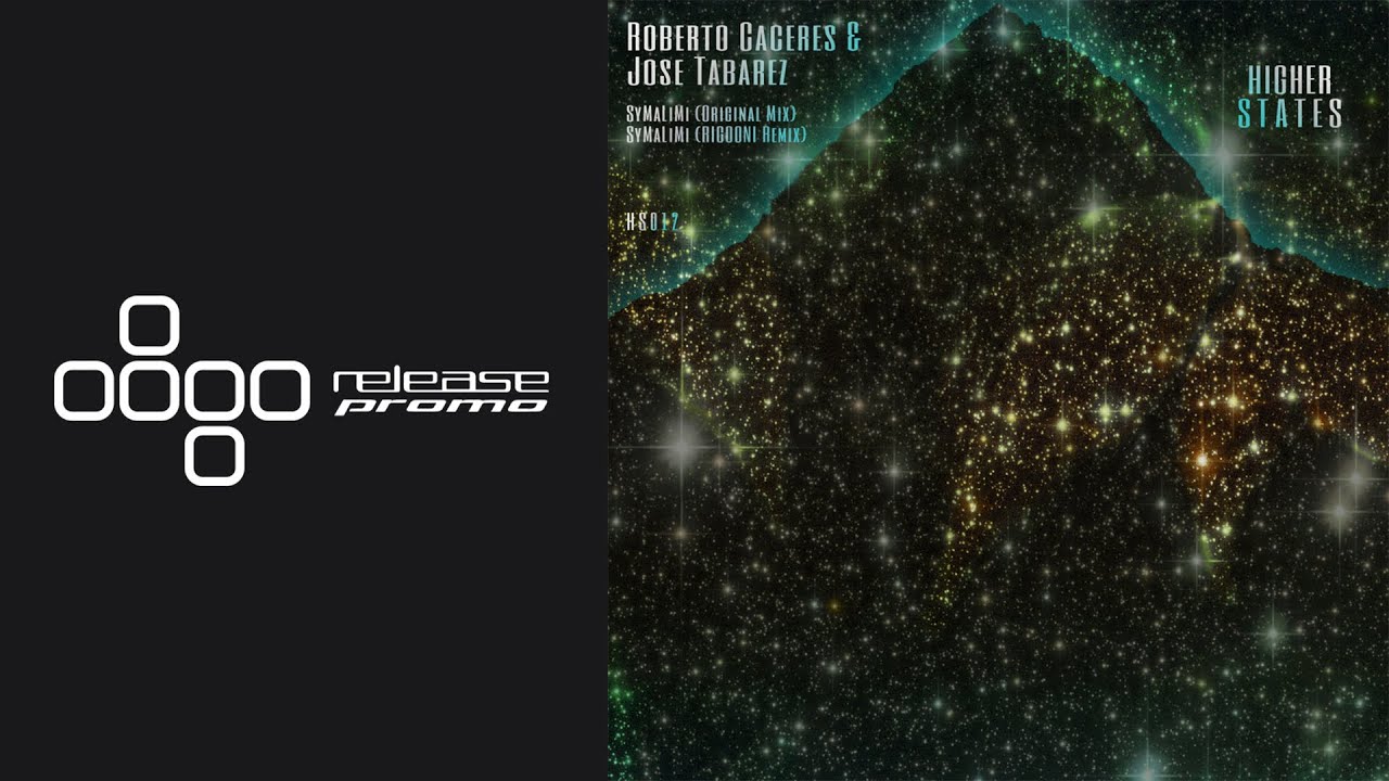 PREMIERE: Roberto Caceres & Jose Tabarez - SyMaLiMi (RIGOONI Remix) [Higher States]