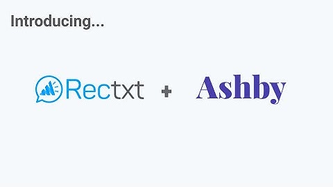 Rectxt & Ashby Integration: An Overview