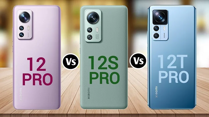 Xiaomi 12 Pro Vs Xiaomi 12s Pro Vs Xiaomi 12T Pro - DayDayNews