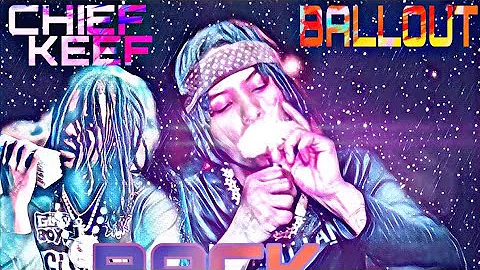 Chief Keef & Ballout - Back 2 Back [Audio] BEST QUALITY