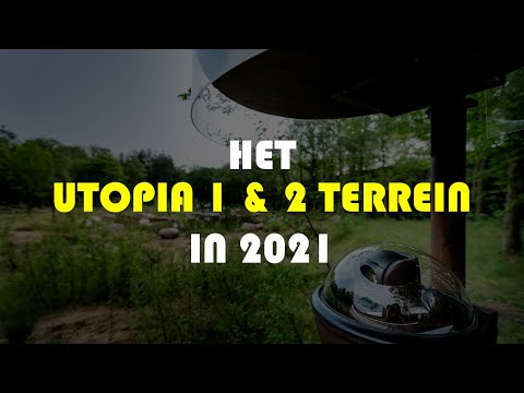 HET UTOPIA 1 & 2 TERREIN IN 2021