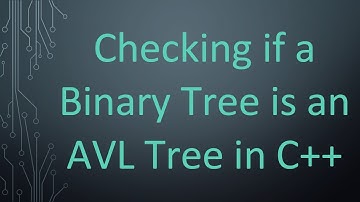 Checking if a Binary Tree is an AVL Tree in C++